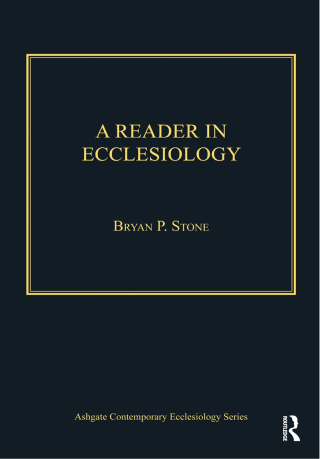 A Reader in Ecclesiology