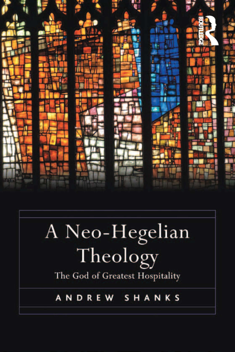 Cover image for book A Neo-Hegelian Theology