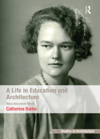 Cover image: A Life in Education and Architecture 1st edition 9781138253698