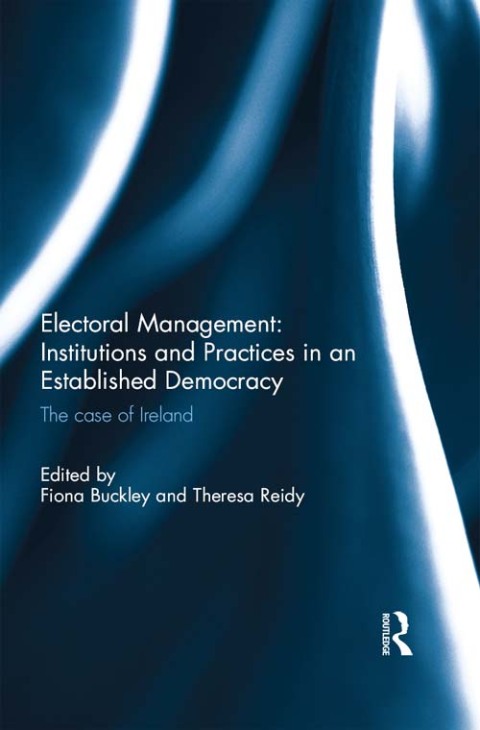 Cover image for book Electoral Management: Institutions and Practices in an Established Democracy
