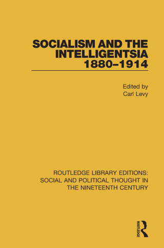 Socialism and the Intelligentsia 1880-1914