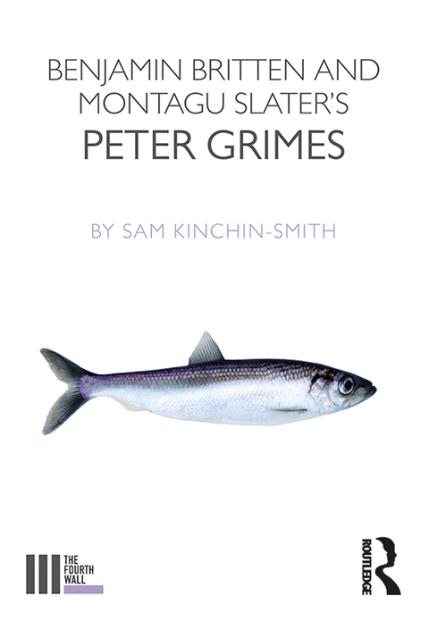 Cover image for book Benjamin Britten and Montagu Slater's Peter Grimes