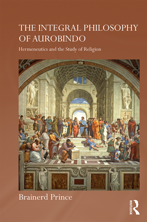 Cover image for book The Integral Philosophy of Aurobindo