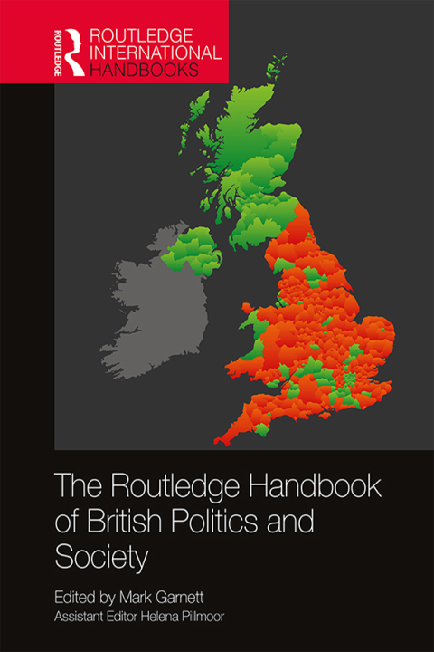 The Routledge Handbook of British Politics and Society 