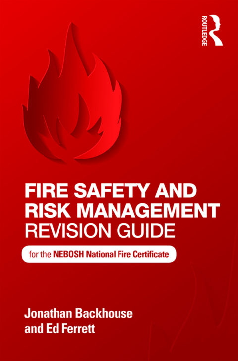 Cover image for book Fire Safety and Risk Management Revision Guide