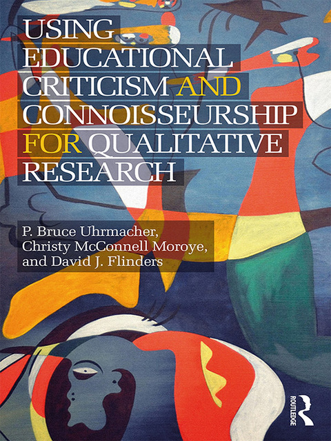 Using Educational Criticism And Connoisseurship For Qualitative Research