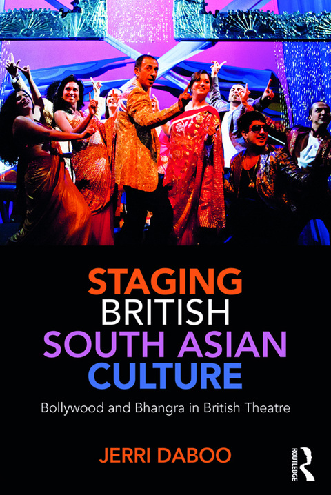 Cover image for book Staging British South Asian Culture