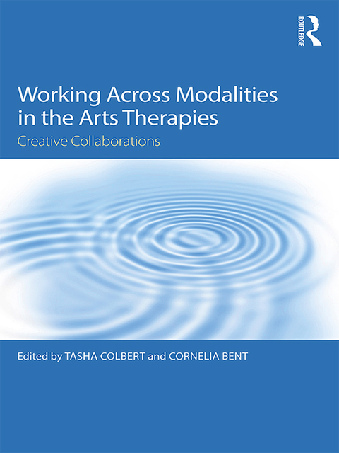 Cover image for book Working Across Modalities in the Arts Therapies