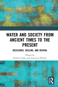 Cover image: Water and Society from Ancient Times to the Present 1st edition 9780367586966