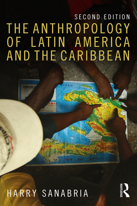 Cover image for book The Anthropology of Latin America and the Caribbean
