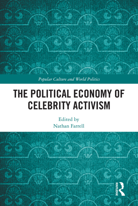 Cover image for book The Political Economy of Celebrity Activism