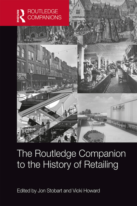 Cover image for book The Routledge Companion to the History of Retailing
