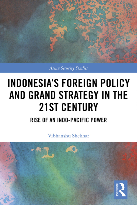 Cover image for book Indonesia’s Foreign Policy and Grand Strategy in the 21st Century