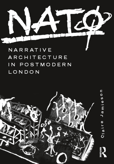 Cover image for book NATØ: Narrative Architecture in Postmodern London