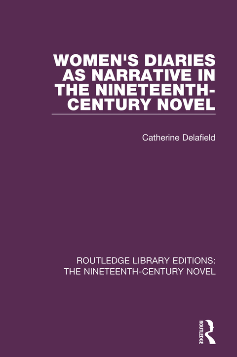 Cover image for book Women's Diaries as Narrative in the Nineteenth-Century Novel