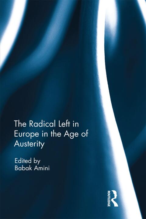 Cover image for book The Radical Left in Europe in the Age of Austerity