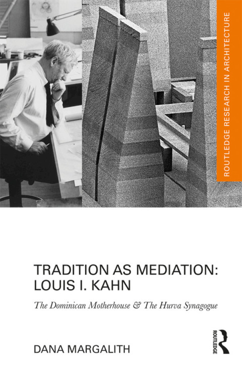 Cover image for book Tradition as Mediation: Louis I. Kahn
