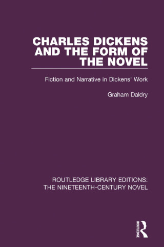 Charles Dickens and the Form of the Novel