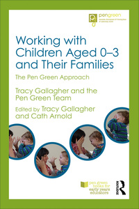 Cover image: Working with Children Aged 0-3 and Their Families 1st edition 9781138672604