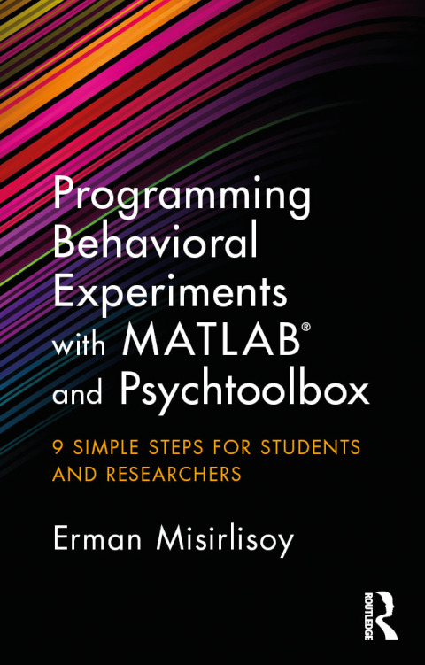 Cover image for book Programming Behavioral Experiments with MATLAB and Psychtoolbox