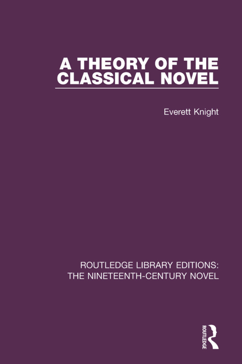 Cover image for book A Theory of the Classical Novel