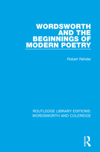 Cover image: Wordsworth and Beginnings of Modern Poetry 1st edition 9781138670303