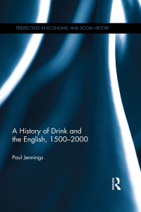 Cover image: A History of Drink and the English, 1500-2000 1st edition 9781848935556