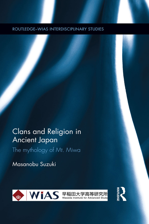 Cover image for book Clans and Religion in Ancient Japan