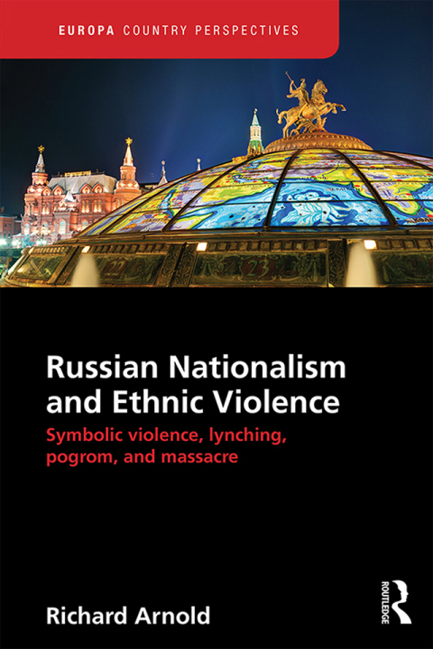 Cover image for book Russian Nationalism and Ethnic Violence