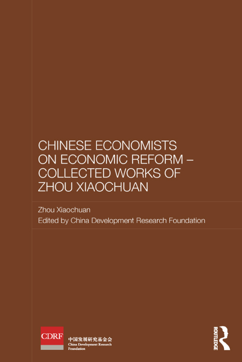 Cover image for book Chinese Economists on Economic Reform - Collected Works of Zhou Xiaochuan