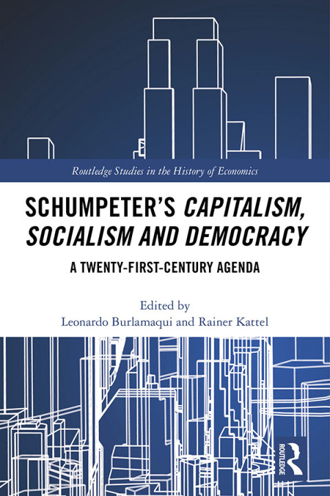 Cover image for book Schumpeter’s Capitalism, Socialism and Democracy