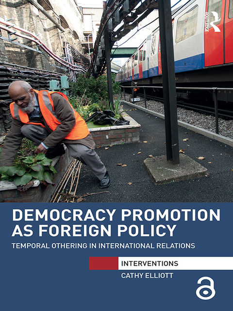 Cover image for book Democracy Promotion as Foreign Policy (Open Access)