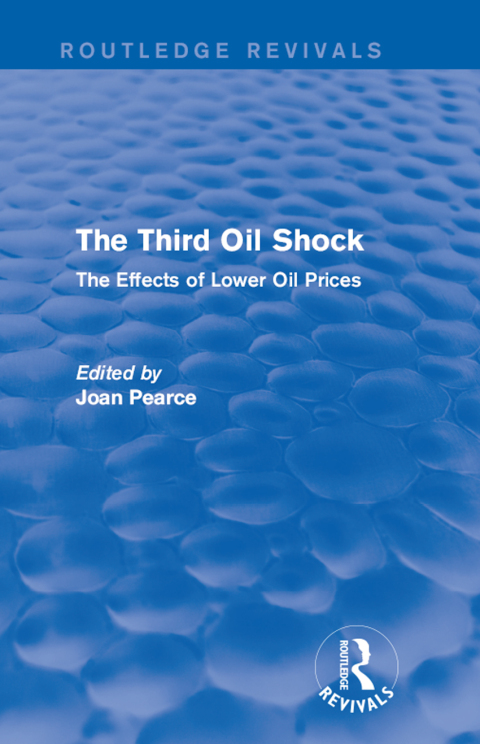 The Third Oil Shock (Routledge Revivals) 