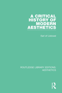 Cover image: A Critical History of Modern Aesthetics 1st edition 9781138668904