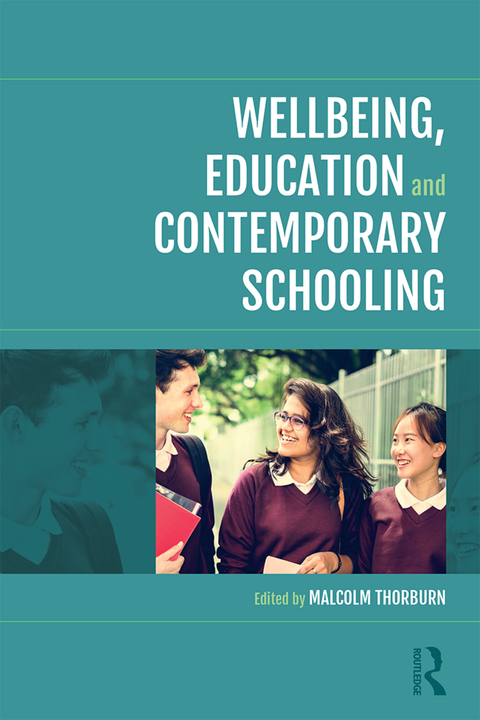 Cover image for book Wellbeing, Education and Contemporary Schooling