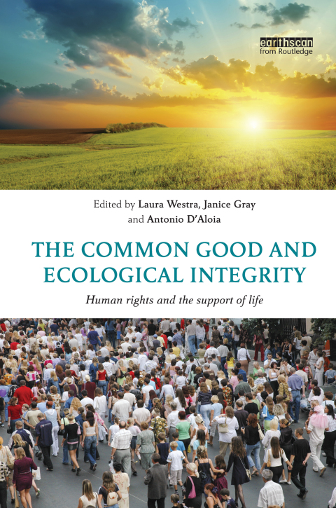 Cover image for book The Common Good and Ecological Integrity