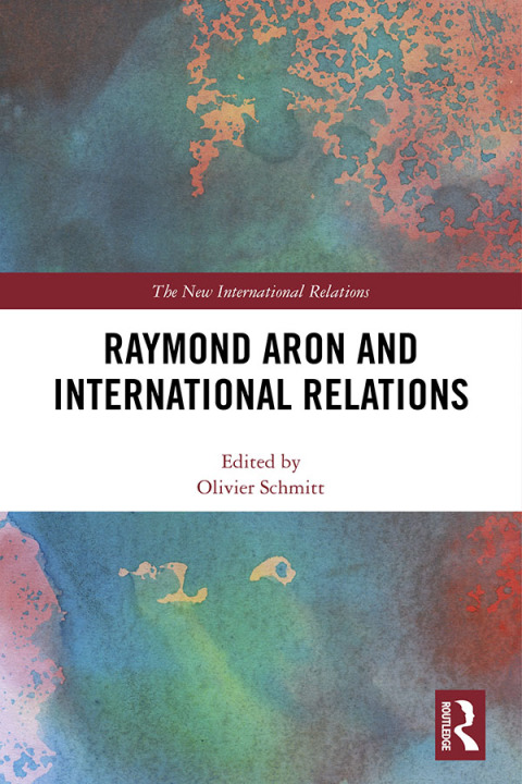 Cover image for book Raymond Aron and International Relations