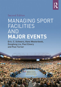 Cover image: Managing Sport Facilities and Major Events 1st edition 9781138658608