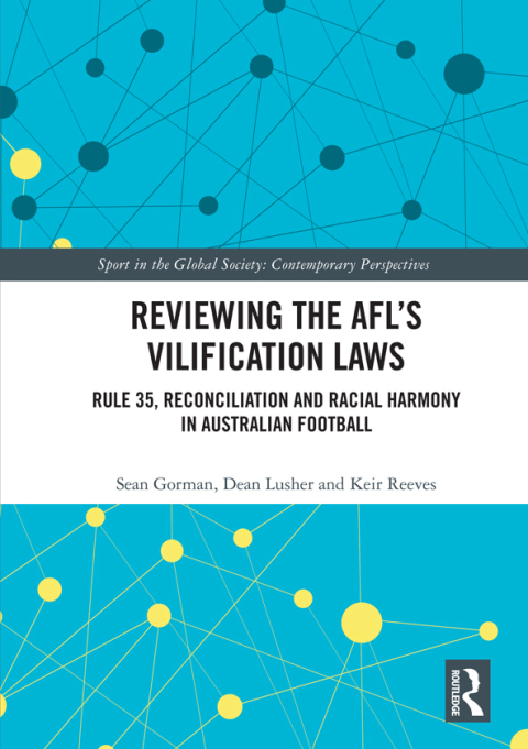 Cover image for book Reviewing the AFL�s Vilification Laws