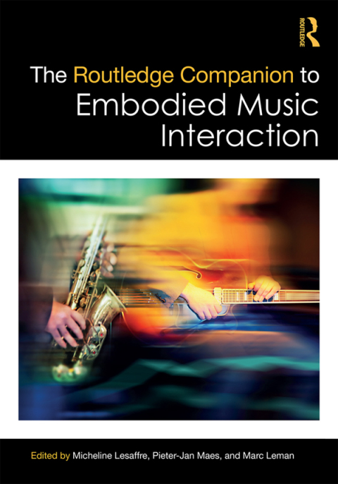 Cover image for book The Routledge Companion to Embodied Music Interaction