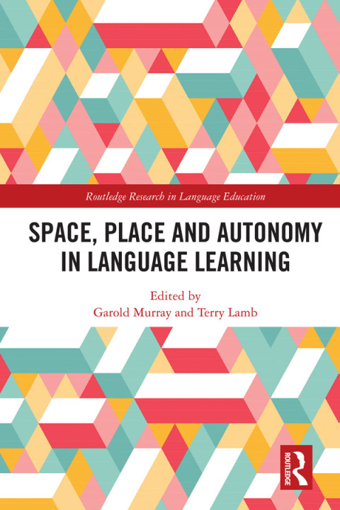 Cover image for book Space, Place and Autonomy in Language Learning