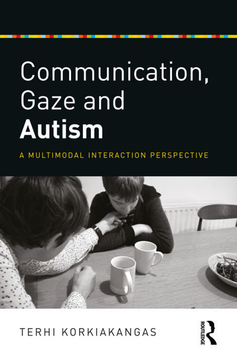 Cover image for book Communication, Gaze and Autism
