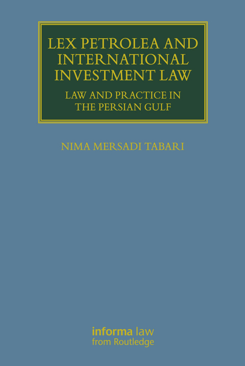 Lex Petrolea and International Investment Law 