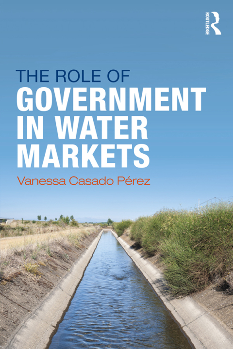 Cover image for book The Role of Government in Water Markets