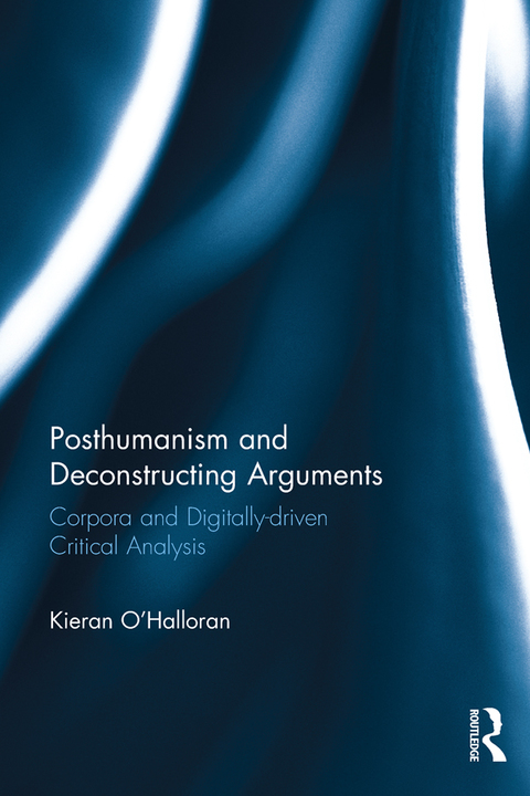 Cover image for book Posthumanism and Deconstructing Arguments
