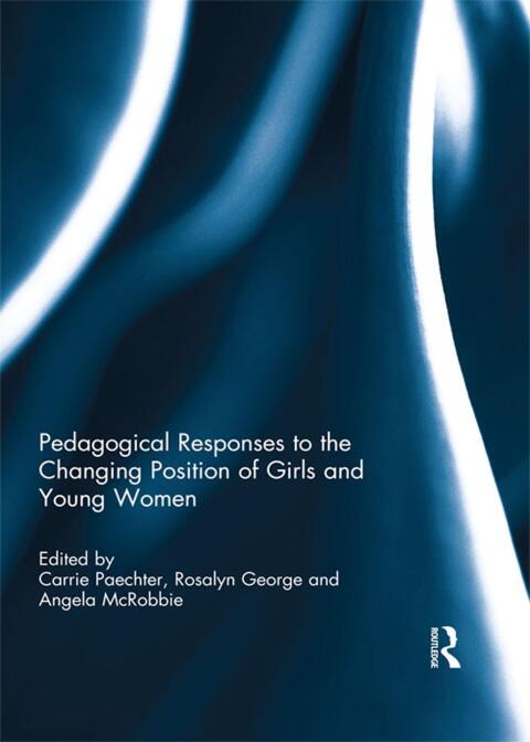 Cover image for book Pedagogical Responses to the Changing Position of Girls and Young Women