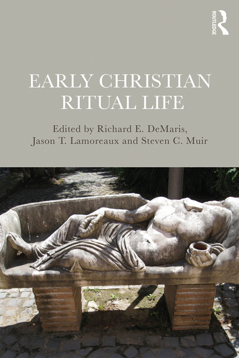 Cover image for book Early Christian Ritual Life