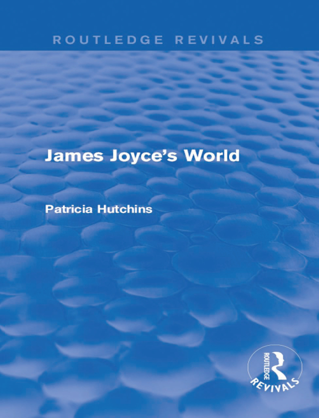 James Joyce's World (Routledge Revivals)