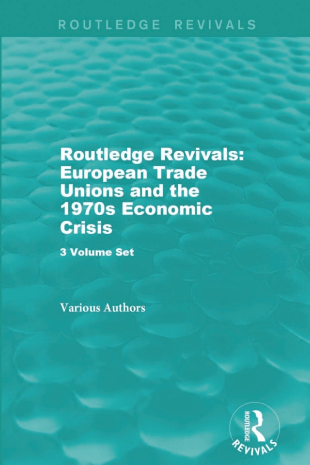 Routledge Revivals: European Trade Unions and the 1970s Economic Crisis