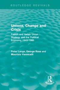 Imagen de portada: Unions, Change and Crisis 1st edition 9781138650947